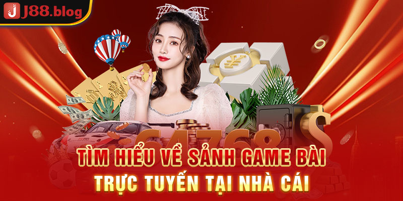 tim-hieu-ve-sanh-game-bai-truc-tuyen-tai-nha-cai