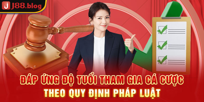 dap-ung-do-tuoi-tham-gia-ca-cuoc-theo-quy-dinh-phap-luat