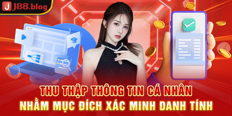 thu-thap-thong-tin-ca-nhan-nham-muc-dich-xac-minh-danh-tinh