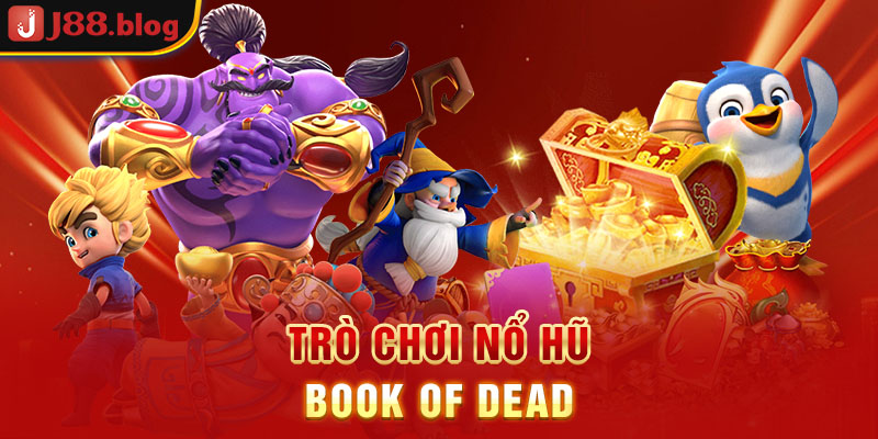 tro-choi-no-hu-book-of-dead