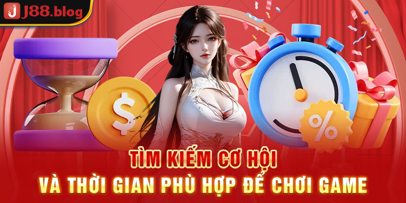 tim-kiem-co-hoi-va-thoi-gian-phu-hop-de-choi-game