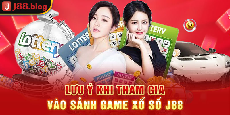 luu-y-khi-tham-gia-vao-sanh-game-xo-so-j88