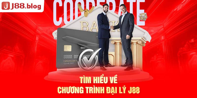 tim-hieu-ve-chuong-trinh-dai-ly-j88