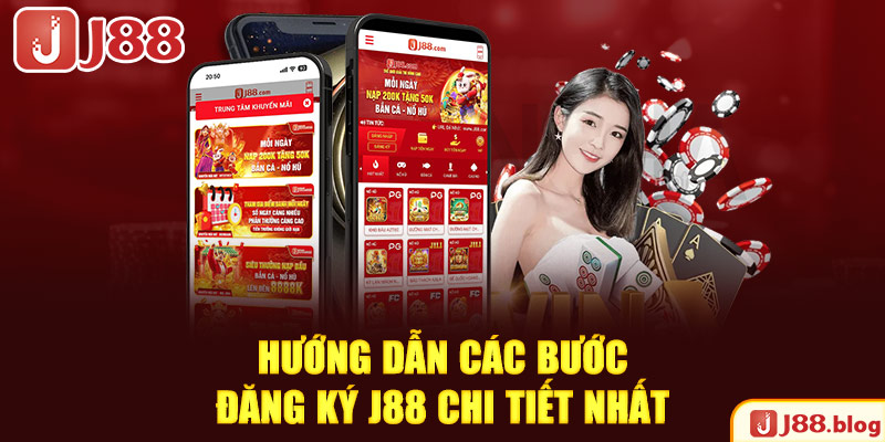 huong-dan-cac-buoc-dang-ky-j88-chi-tiet-nhat