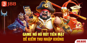 game-no-hu-rut-tien-mat-de-kiem-thu-nhap-khung